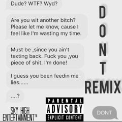 Type$hytLo x SoloDaFucc'n x PumaBro x Don't (Remix)