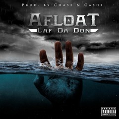 Afloat (Prod. Chase N. Cashe)