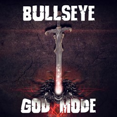 Bullseye - God Mode [Free DL]