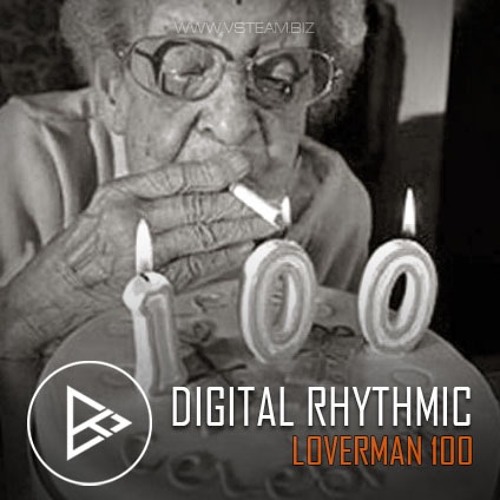 Digital Rhythmic - Loverman_100 (KissFM 2.0 Radio Show)