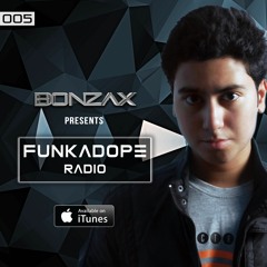 Bonzax - Funkadope Radio 005