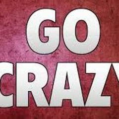 Go Crazy (Original Mix)