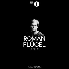 Roman Flügel - Radio 1 Essential Mix 2015