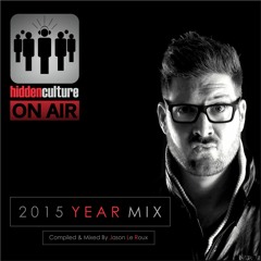 HIDDEN CULTURE 2015 YEAR MIX PT 1