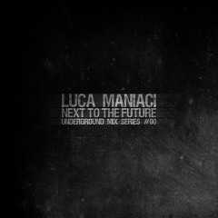Next To The Future #00 | Luca Maniaci (30.12.2015)