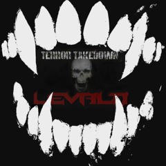 LEVALTI - Terror Takedown (Sharp Fangs Remix)