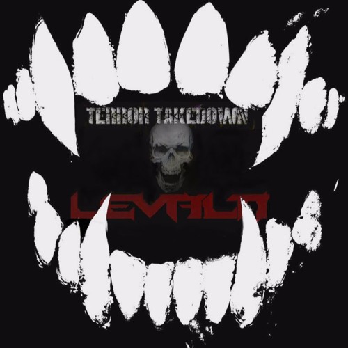 LEVALTI - Terror Takedown (Sharp Fangs Remix)