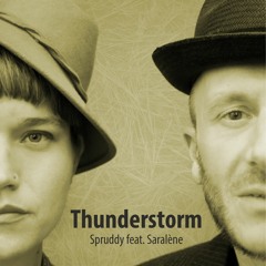 Spruddy One feat. Saralène - Thunderstorm
