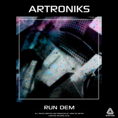 ARTRONIKS - RUN DEM [SURF029]