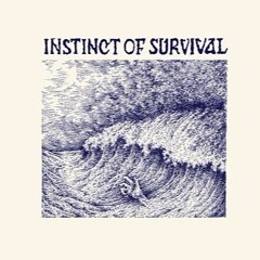 INSTINCT OF SURVIVAL - To Forget