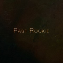 Past Rookie