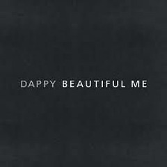 Dappy - Beautiful Me - Higher Pitch