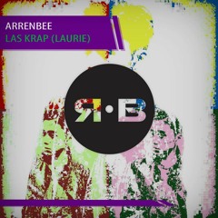 Arrenbee - Las Krap (Laurie)(Original Mix)