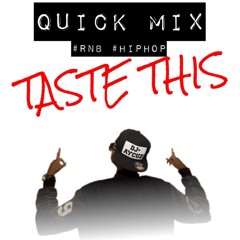 QUICK MIX -TASTE THIS