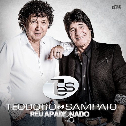 Teodoro E Sampaio disponibiliza seu novo cd para Download ~ JP Suportes