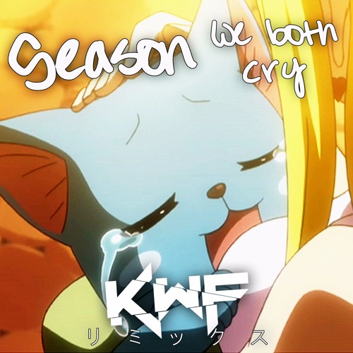 Season - We Both Cry (Killing With Fire Remix)