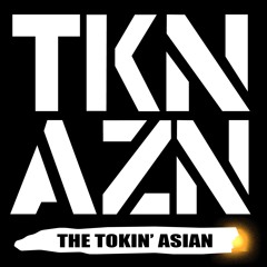 THE TOKIN’ ASIAN - Episode 4: Doubly Bubbly