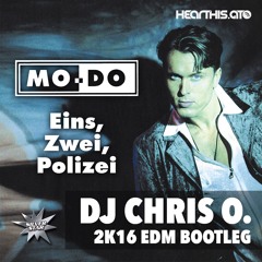 Mo-Do - Eins Zwei Polizei (DJ Chris O. Bootleg)