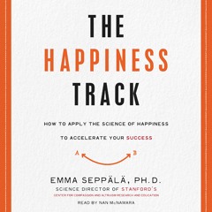 THE HAPPINESS TRACK by Emma Seppala