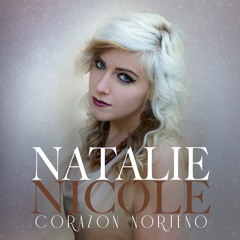 "Por Unas Cuantas Horas" Natalie Nicole "La Norteñita"