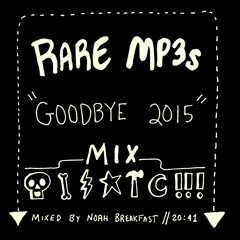 Rare MP3s "Goodbye 2015" Mix