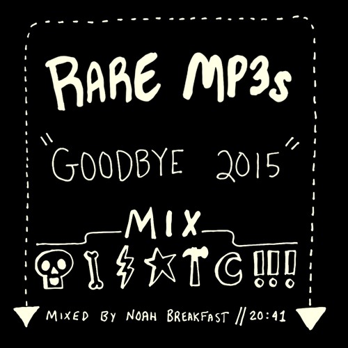 Rare MP3s "Goodbye 2015" Mix