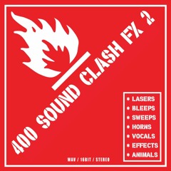 400 SOUND CLASH FX 2 SAMPLE PACK - Demo Track