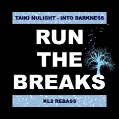 Taiki Nulight - Into Darkness (KL2 ReBass)