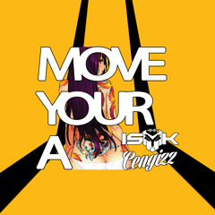ISY-K & DJ CENGIZZ - Move Your Ass (Original Mix)