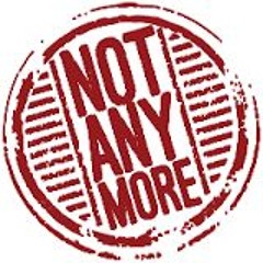 Not Any More