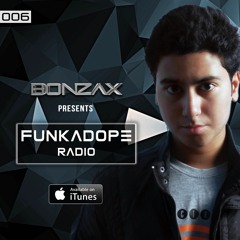Bonzax - Funkadope Radio 006