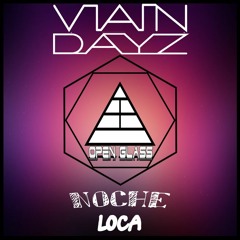Van Dayz - Noche Loca (Original Single Mix)