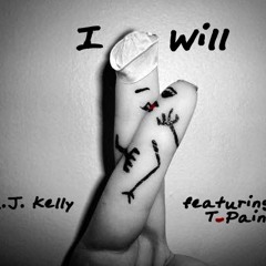 I Will featuring T-Pain