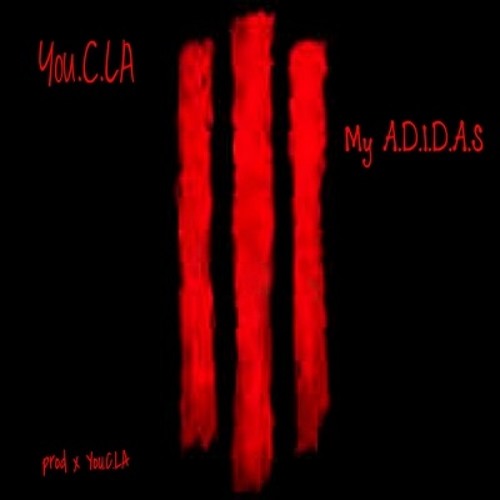 My A.d.i.d.a.s by You.C.LA