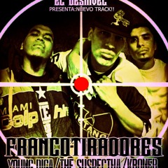 FRANCOTIRADORES Young Diga/Kroner/The Suspectha