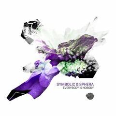 Symbolic & Sphera - Everybody Is Nobody (Sample)