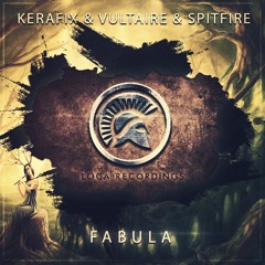 Kerafix & Vultaire x SpitFire - Fabula (OUT NOW!)