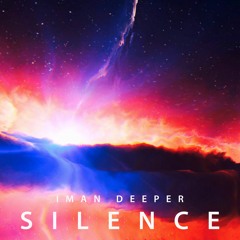 Iman Deeper - Silence (Original Mix)FREE DOWNLOAD