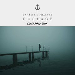 Danrell x Småland - Hostage (Cenzo Beatz Remix)