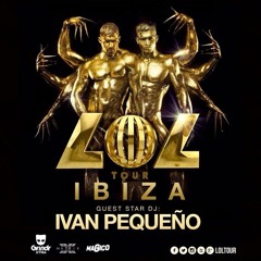 Ivan Pequeño - LOL TOUR IBIZA