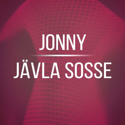 Jävla Sosse (UTE NU PÅ SPOTIFY OCH ITUNES)