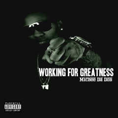 Working For Greatness