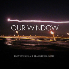 Noah and the Whale - Our Window (Cover)