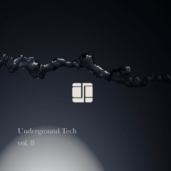 Underground Tech Vol.8