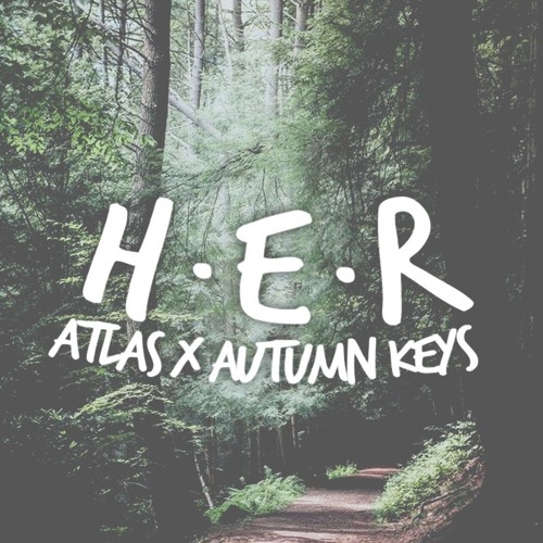 her (prod. autumn keys)
