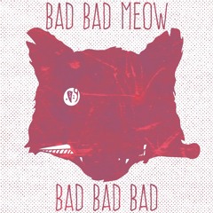 Bad Bad Bad