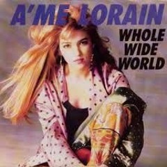Ame Lorain - Wide World - Sir Dancelot Balearic Bliss