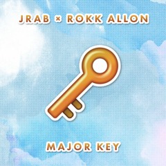 JRaB ✖ Rokk Allon - Major Key / Trap Sounds Exclusive