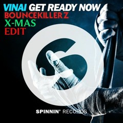 VINAI - Get Ready Now (Bouncekillerz X-Mas Edit)[JUMPING SOUNDS™]