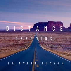 Deepdink Ft. Nyree Huyser - Distance